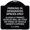 Signmission Parking in Designated Spaces Illegally Parked Vehicles Cited or Towed Alum, 18" x 18", BW-1818-23438 A-DES-BW-1818-23438 - alternate 1